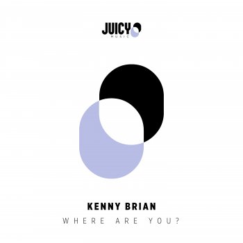 Kenny Brian Where Are You? (Extended Mix)