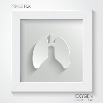 Prince Fox feat. Michelle Buzz Oxygen