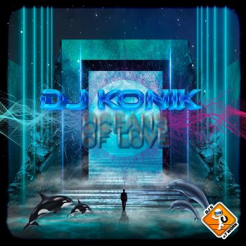 DJ Konik Oceans of Love (DJ Konik Remix)