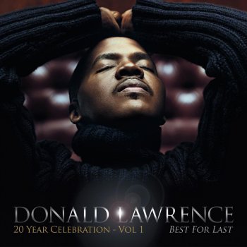 Donald Lawrence feat. Ted & Sheri Celebrate (feat. Ted & Sheri)