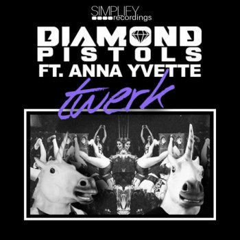 Diamond Pistols Twerk - Original Mix