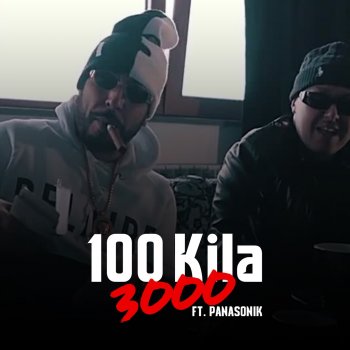 100 Kila feat. Panasonika 3000