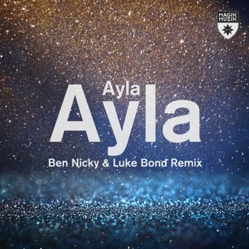 Ayla Ayla (Ben Nicky & Luke Bond Remix)