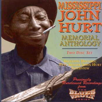 Mississippi John Hurt I Shall Not Be Moved