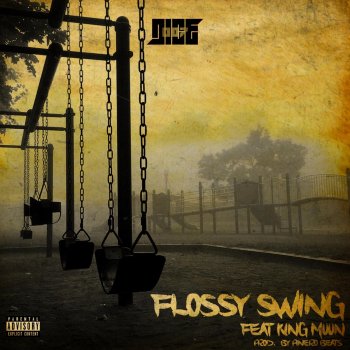 007 Dice Flossy Swing (feat. Muun)