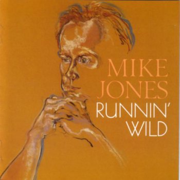 Mike Jones Runnin' Wild