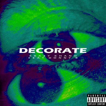 Krazy Khano feat. Donny B Decorate (feat. Donny B)