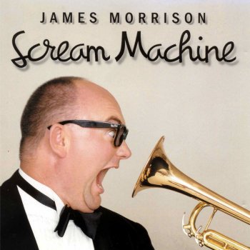 James Morrison Scream Machine
