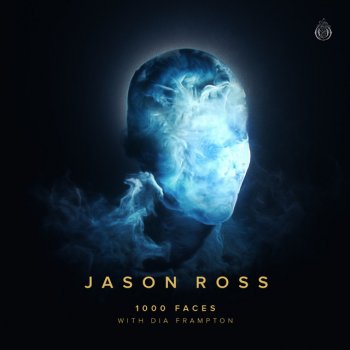Jason Ross feat. Dia Frampton 1000 Faces (with Dia Frampton)