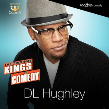 D.L. Hughley Marriage, Kids and Orgasms