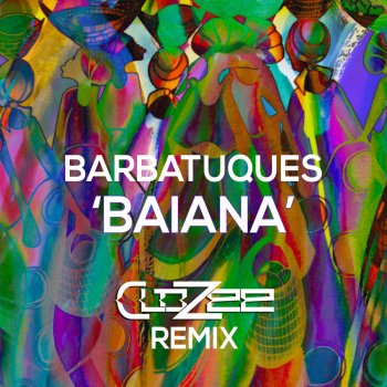 CloZee feat. Barbatuques Baiana - CloZee Remix