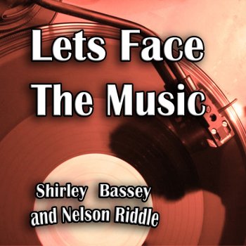 Shirley Bassey feat. Nelson Riddle The Second Time Around