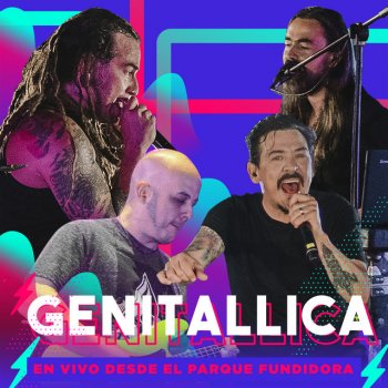 Genitallica Imagina - En Vivo Desde El Parque Fundidora