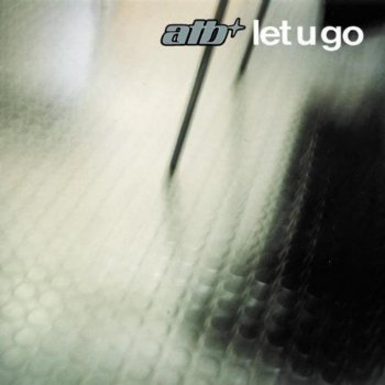ATB Let U Go (Trisco Remix)