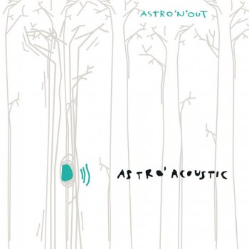 Astro'n'out Apaļa Pasaule - Acoustic