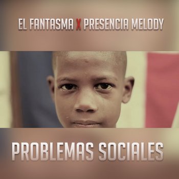 El Fantasma Problemas Sociales (feat. Presencia Melody)