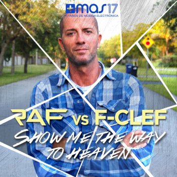 Raf feat. F-Clef Show Me the Way to Heaven (Tommy Vee, Mauro Ferrucci & Keller Dub Mix)