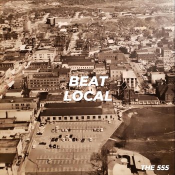 THE 555 Beat Local (Mick Futures)