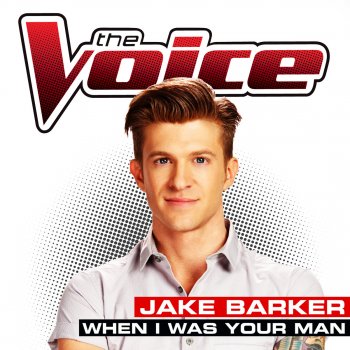 Jake Barker When I Was Your Man (The Voice Performance)