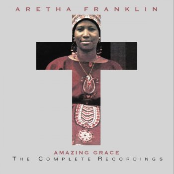 Aretha Franklin Amazing Grace (Live at New Temple Missionary Baptist Church, Los Angeles, January 13, 1972)