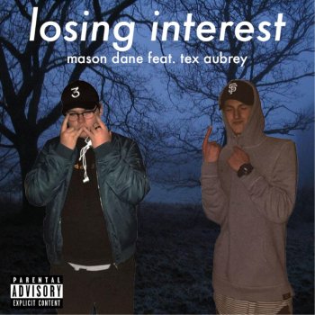 Mason Dane feat. Tex Aubrey Losing Interest