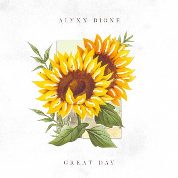 Alyxx Dione Great Day