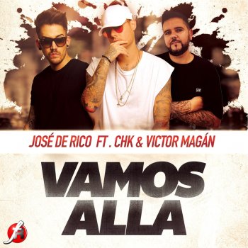 José de Rico feat. CHK & Victor Magan Vamos Allá