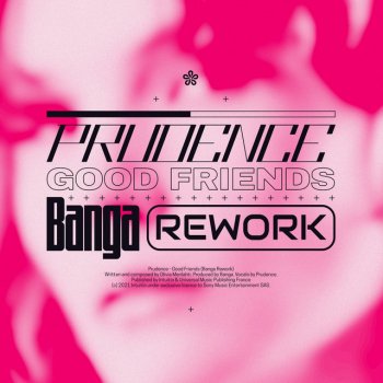 Prudence feat. Banga Good Friends - Banga Rework