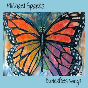 Michael Sparks Butterflies Wings