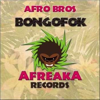Afro Bros Bongofok