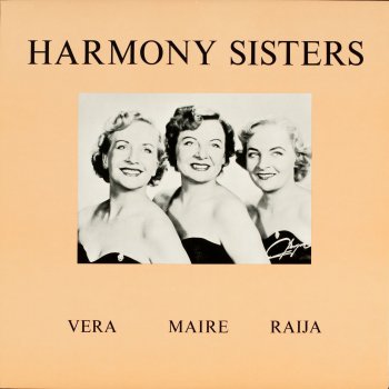 Harmony Sisters feat. Dallapé-orkesteri Lumikki - With A Smile And A Song