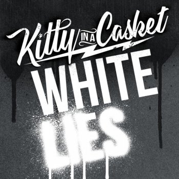 Kitty In a Casket White Lies