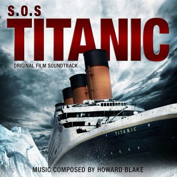 Howard Blake The Sinking of the Titanic
