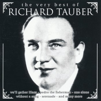 Richard Tauber Lover, Come Back To Me