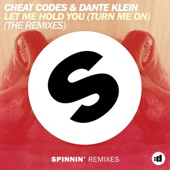 Dante Klein feat. Cheat Codes Let Me Hold You (Turn Me On) [Curbi Remix]