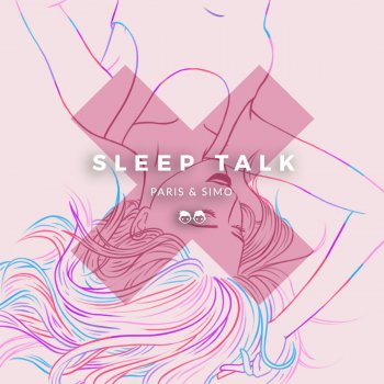 Paris & Simo Sleep Talk