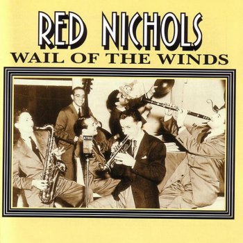 Red Nichols Wail of the Winds (Theme Song)
