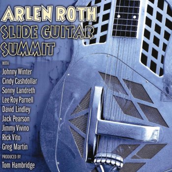 Arlen Roth Her Mind is Gone (with David Lindley)
