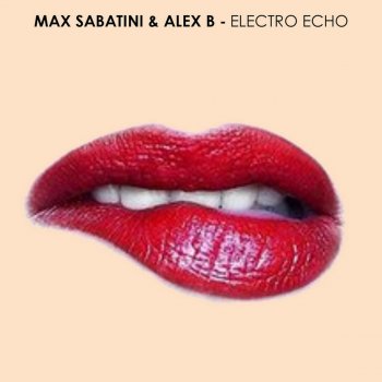 Alex B & Max Sabatini Electro Echo - Electromagic Duo Mix