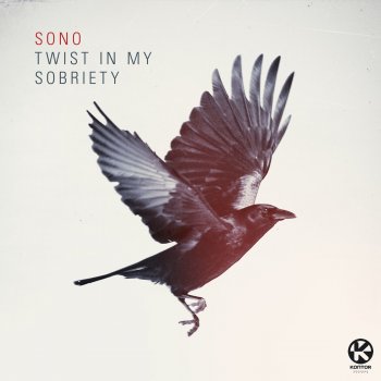 Sono Twist in My Sobriety (Sans Souci Remix Edit)