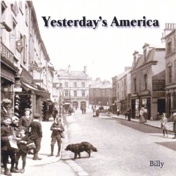 Billy Yesterday's America