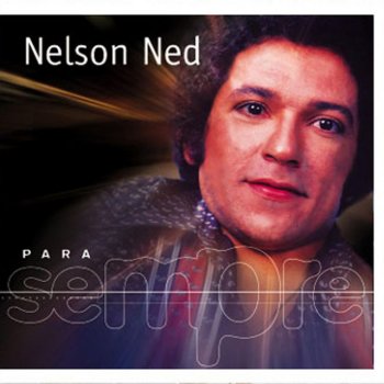 Nelson Ned Segura Na Mão De Deus