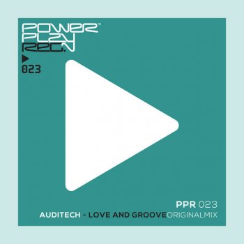 AudiTech Love and Groove - Original Mix