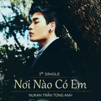 Nukan Tran Tung Anh Noi nao co em Acoustic Version