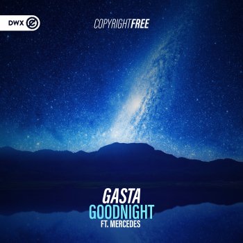Gasta Goodnight (feat. Mercedes) [Extended Mix]