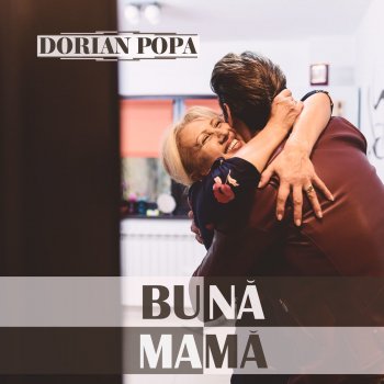 Dorian Popa Bună, Mamă