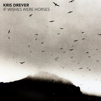 Kris Drever When the Shouting Is Over