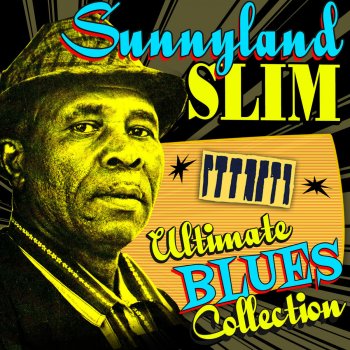 Sunnyland Slim Mud Kickin' Woman
