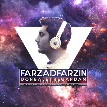 Farzad Farzin Donbalet Begardam (Club Dance Mix)