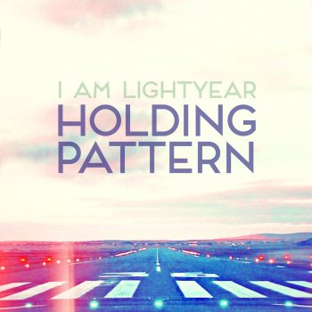 I Am Lightyear Holding Pattern